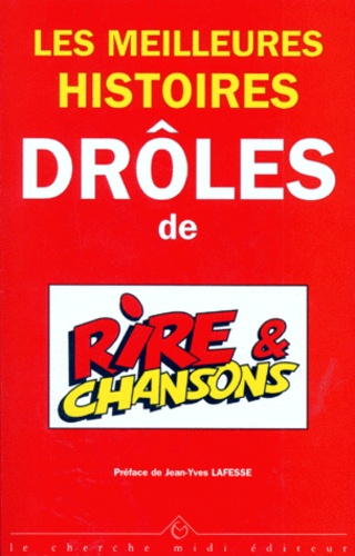 Les Meilleures Histoires Droles De Rire Et Chansons