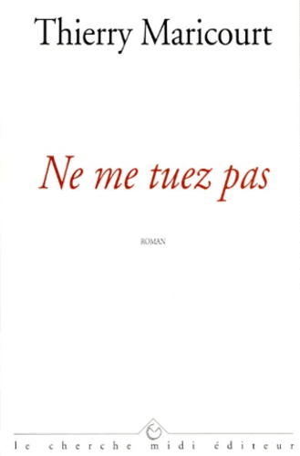Ne Me Tuez Pas