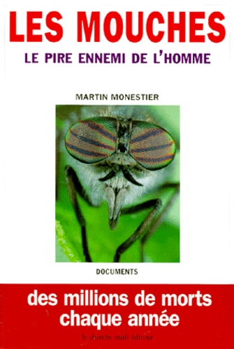 Les Mouches, Le Pire Ennemi De L'homme
