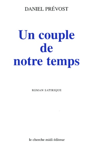 Un Couple De Notre Temps - Roman Satirique