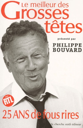 Le Meilleur Des Grosses Tetes - 25 Ans De Fous Rires