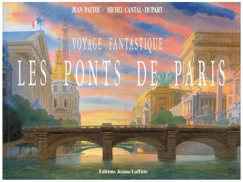 Les ponts de Paris - voyage fantastique