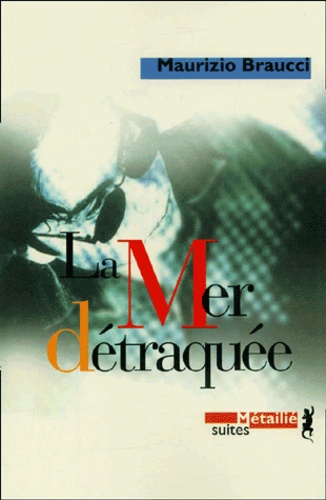 La Mer Détraquée