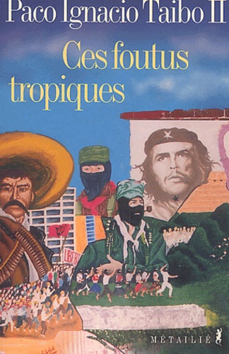 Ces Foutus Tropiques