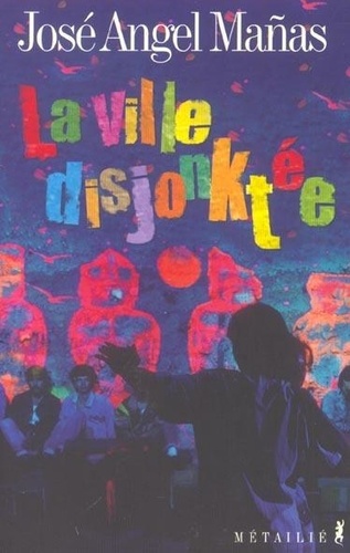 La Ville Disjonktee