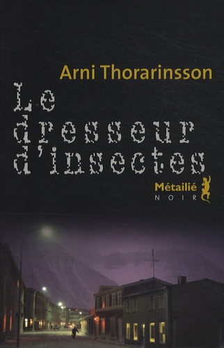 Le Dresseur D'insectes
