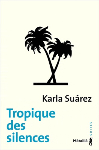 Tropique Des Silences