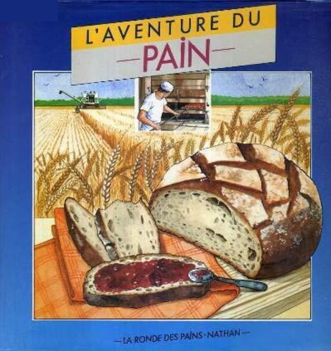 L'aventure Du Pain