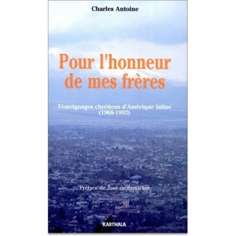 Pour l'honneur de mes frères - 1968-1992