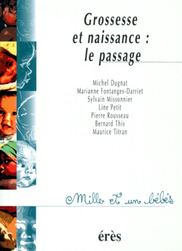 Grossesse Et Naissance - Le Passage