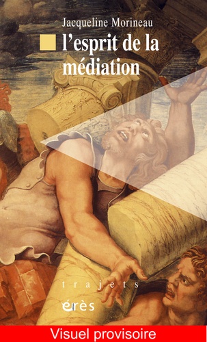 L'esprit De La Médiation