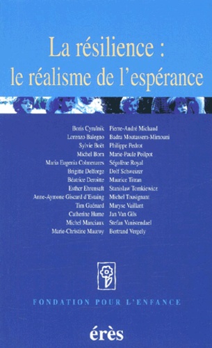 La Resilience : Le Realisme De L'esperance