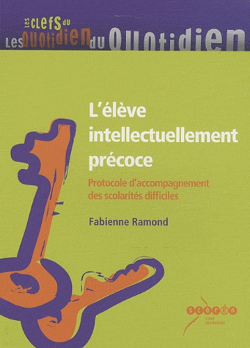 L'élève Intellectuellement Précoce - Protocole D'accompagnement Des Scolarités Difficiles