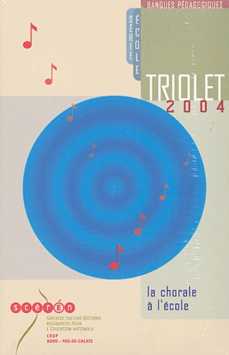 La chorale à l'école - triolet 2004 - neuf