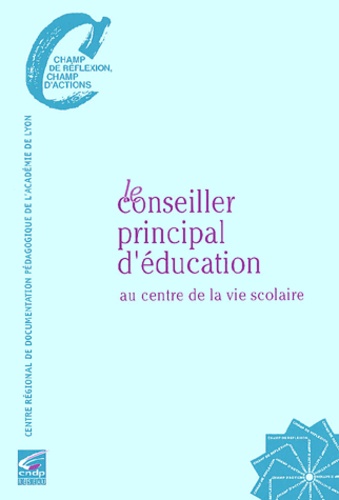 Le Conseiller Principal D'éducation Au Centre De La Vie Scolaire
