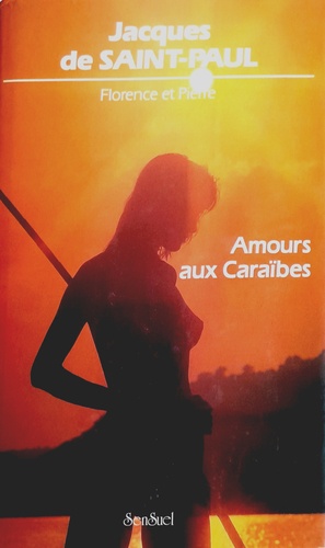 Florence Et Pierre - Tome 1 - Amours Aux Caraïbes