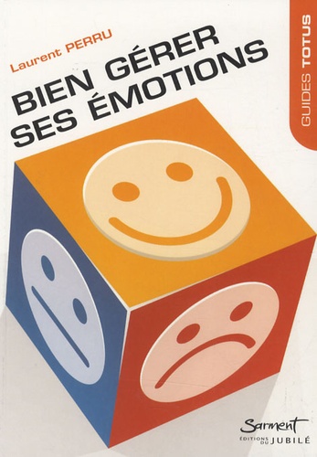 Bien Gérer Ses Émotions