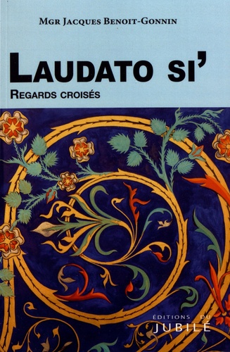 Laudato Si' - Regards Croisés