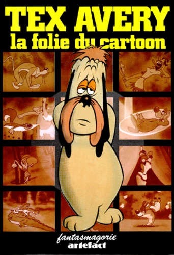 Tex Avery - La Folie Du Cartoon