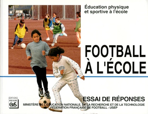 Football A L'ecole - Essai De Reponses