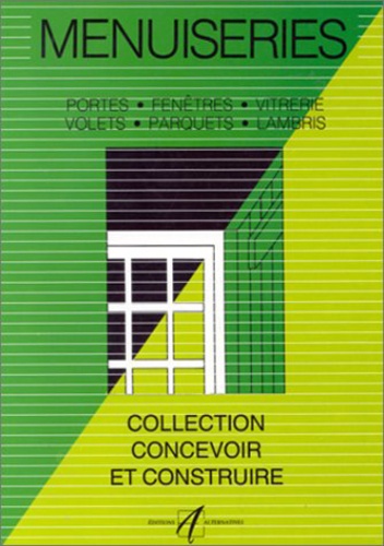 Menuiserie - Portes, Fenêtres, Vitrerie, Volets, Parquets, Lambris