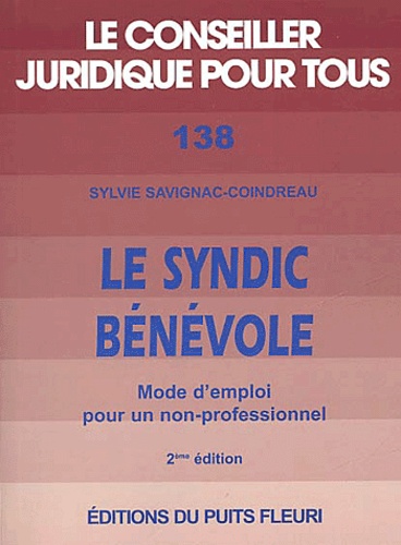 Le Syndic Bénévole - Mode D'emploi Pour Un Non-Professionnel, 2ème Édition