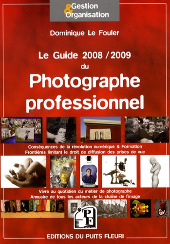 Le Guide Du Photographe Professionnel - Edition 2008-2009