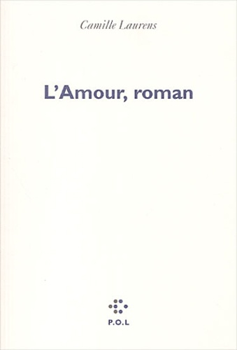 L'amour, Roman