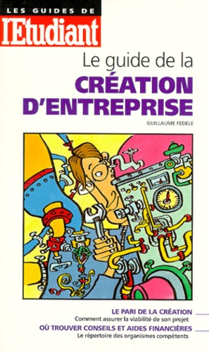 Le Guide De La Création D'entreprise
