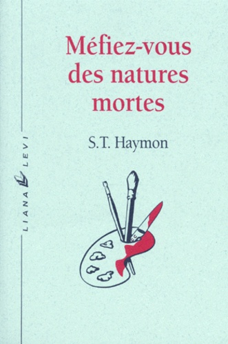 Méfiez-Vous Des Natures Mortes