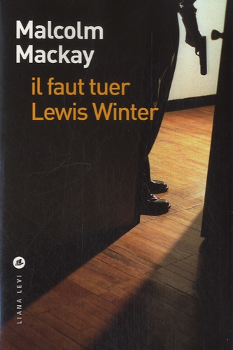 Il Faut Tuer Lewis Winter