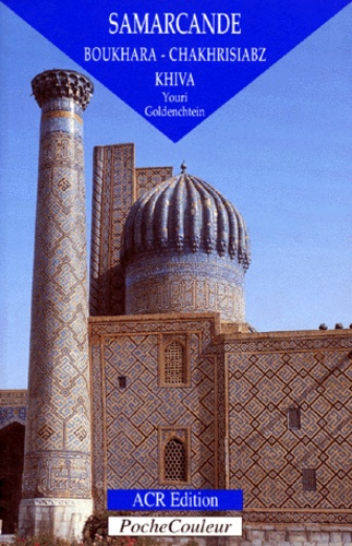 Samarcande - Boukhara, Chakhrisiabz, Khiva
