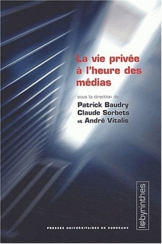 La Vie Privée À L'heure Des Médias