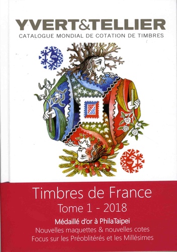 Catalogue Yvert & Tellier De Timbres-Poste - Tome 1, France, Émissions Générales Des Colonies - Edition 2018