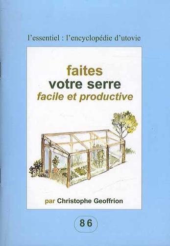 Faites Votre Serre Facile Et Productive