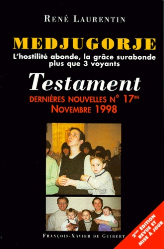 Dernières Nouvelles De Medjugorje - Tome 17, Dix-Sept Années D'apparitions