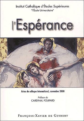 L'espérance - Actes Du Colloque International Ices, Novembre 2000