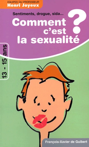 Comment C'est La Sexualité ? Les Bouillonnements De L'adolescence - Sentiments, Sexualité, Sida, Drogues, Réponses À 65 Quesytions Des 13-15 Ans