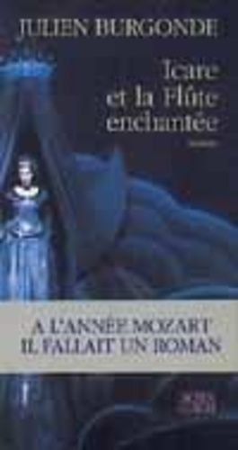 Icare Et La Flûte Enchantée
