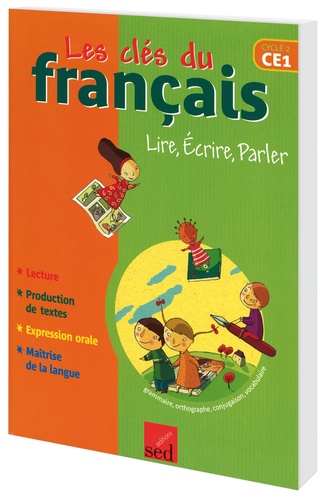 Les Clés Du Français Ce1 - Lire, Écrire, Parler
