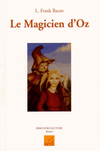 Le Magicien D'oz - Cycle 3