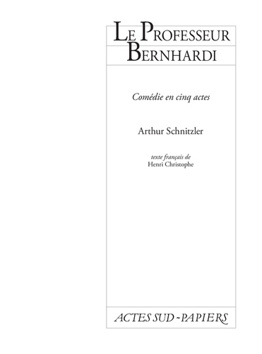 Le Professeur Bernhardi - Comédie En Cinq Actes
