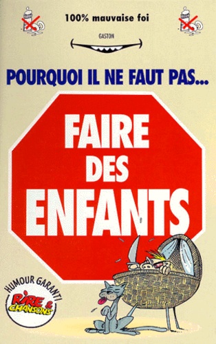 Pourquoi Il Ne Faut Pas Faire Des Enfants