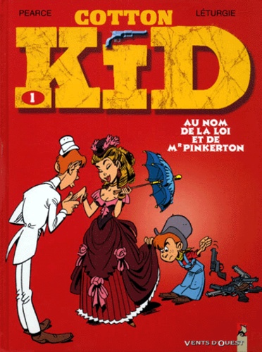 Cotton Kid - Tome 1 - Au Nom De La Loi Et De Mr Pinkerton