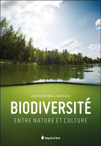 Biodiversité - Entre Nature Et Culture