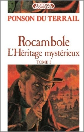 Rocambole - L'héritage Mystérieux - Tome 1