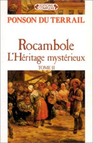 Rocambole - L'héritage Mystérieux - Tome 2