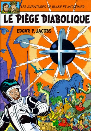 Les Aventures De Blake Et Mortimer - Tome 9 - Le Piège Diabolique