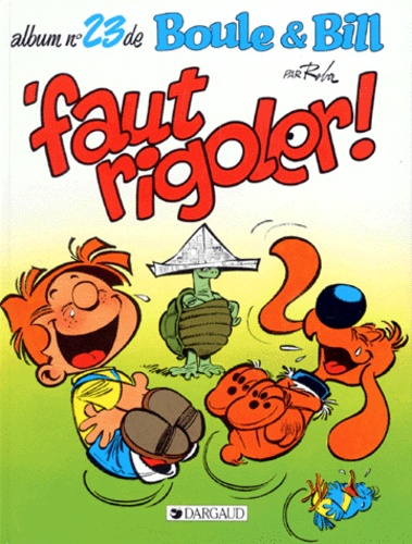 Boule Et Bill - Tome 23 - Faut Rigoler !