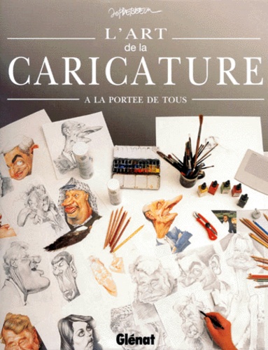 L'art De La Caricature - A La Portée De Tous